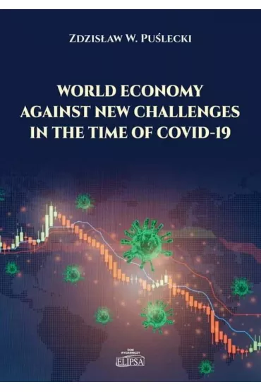 World Economy Against New Challenges in the Time.. - Zdzislaw W Puslecki