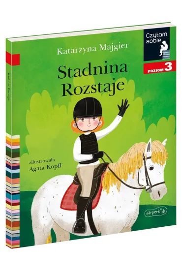 Stadnina Rozstaje. Czytam sobie. Poziom 3 - Katarzyna Majgier