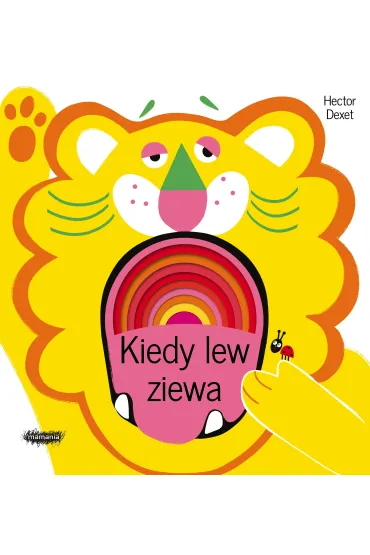 Kiedy lew ziewa - Hector Dexet