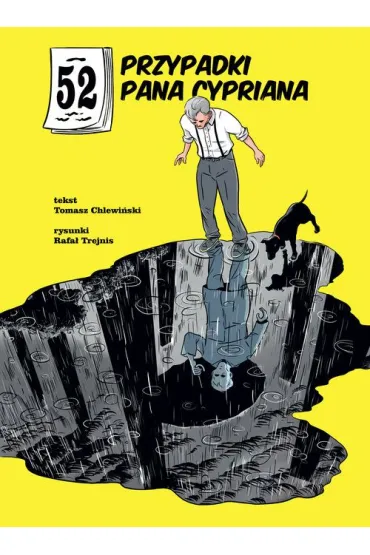 52 przypadki Pana Cypriana - Rafa Trejnis, Tomasz  Chlewiski