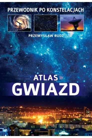 Atlas gwiazd - Przemys�aw Rud�