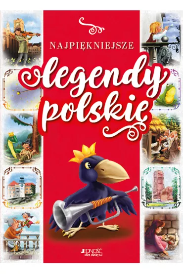 Najpi�kniejsze legendy polskie - Dorota Skwark