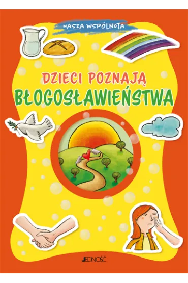 Dzieci poznaj� b�ogos�awie�stwa - Barbara Baffetti