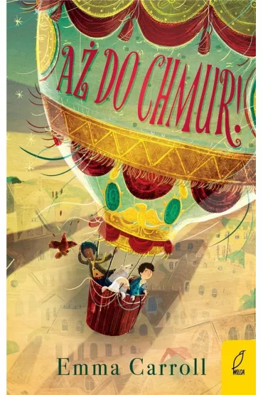 A do chmur! - Emma  Carroll