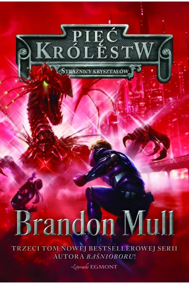 Stra�nicy Kryszta��w. Pi�� kr�lestw. Tom 3 - Brandon Mull