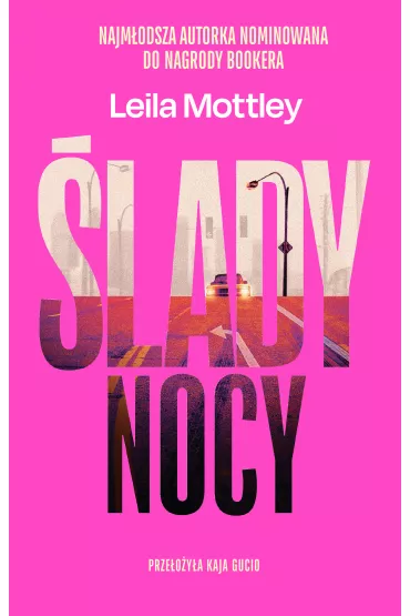 lady nocy - Leila  Mottley