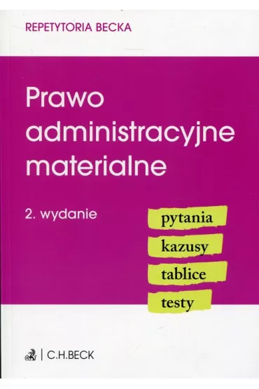 Prawo administracyjne materialne. Pytania. Kazusy. Tablice. Testy - Joanna Ablewicz, Emilia Ruci�ska-Sech