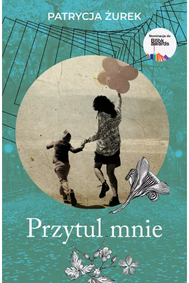 Przytul mnie - Patrycja �urek