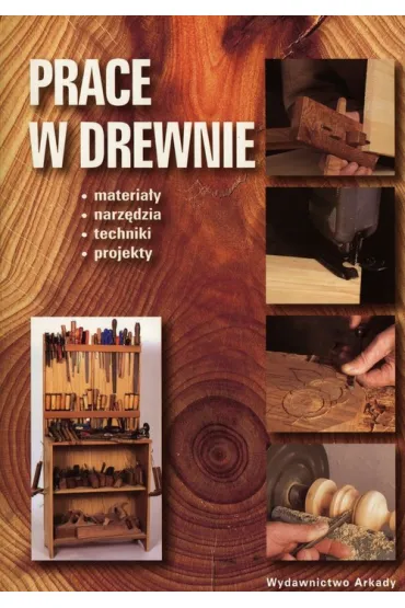 Prace w drewnie
