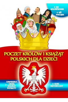 Poczet krlw i ksiat polskich dla dzieci
