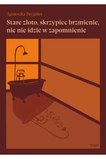 eBook Stare z�oto, skrzypiec brzmienie, nic nie idzie w zapomnienie mobi epub - Agnieszka  Brygider