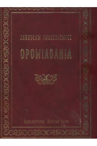 Opowiadania iwaszkiewicz z�.opr.tw. - Jaros�aw Iwaszkiewicz
