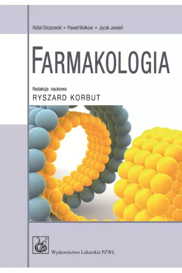 Farmakologia - Jacek Jawie�, Pawe� Wo�kow, Rafa� Olszanecki