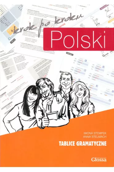 Polski krok po kroku. Tablice gramatyczne - Anna Stelmach, Iwona Stempek