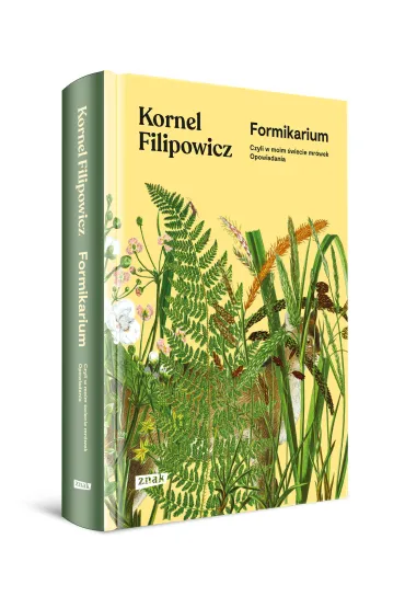 Formikarium, czyli w moim �wiecie mr�wek. Opowiadania - Kornel Filipowicz