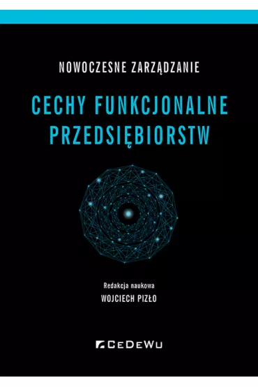 Nowoczesne zarz�dzanie. Cechy funkcjonalne.. - Wojciech Piz�o