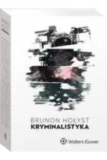 Kryminalistyka - Brunon Ho�yst