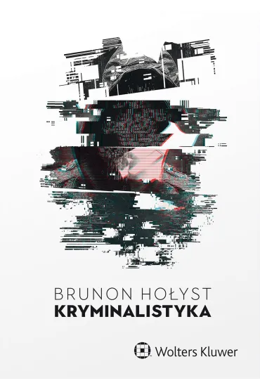 Kryminalistyka - Brunon Ho�yst