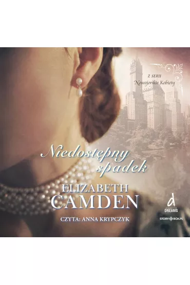 Audiobook CD MP3 Niedost�pny spadek. Nowojorskie kobiety. Tom 1 - Elizabeth Camden
