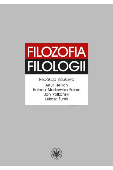 eBook Filozofia filologii pdf mobi epub - Artur  Hellich, Helena  Markowska-Fulara, Jan Potka�ski, �ukasz  �urek