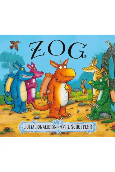 Zog - Axel Scheffler, Julia Donaldson