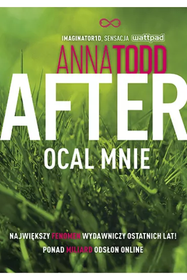 After. Tom 3. Ocal mnie - Anna Todd