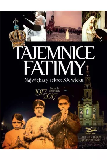 Tajemnice Fatimy w.2 - Grzegorz G�rny, Janusz Rosiko�