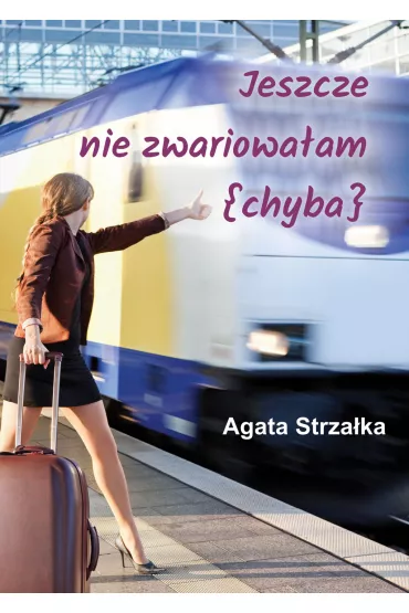 Jeszcze nie zwariowa�am (chyba) - Agata Strza�ka