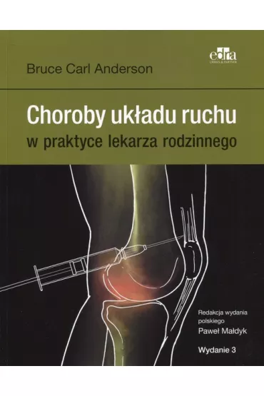 Choroby uk�adu ruchu w praktyce lekarza rodzinnego - P Ma�dyk