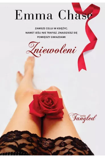 Zniewoleni. Tangled. Tom 3 - Emma Chase