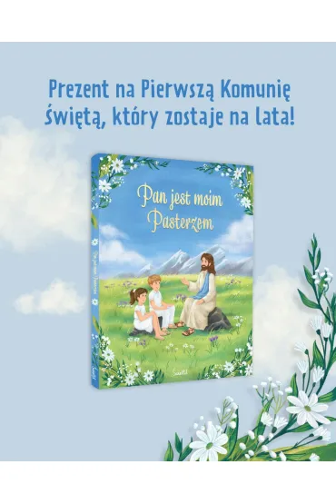 Pan jest moim Pasterzem. Pami�tka Pierwszej Komunii �wi�tej - Anna D�u�ewska