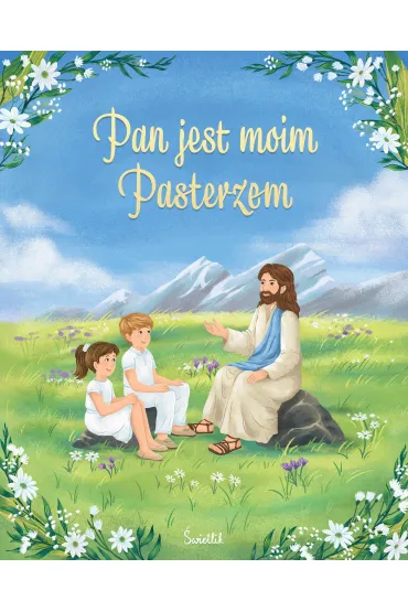 Pan jest moim Pasterzem. Pami�tka Pierwszej Komunii �wi�tej - Anna D�u�ewska