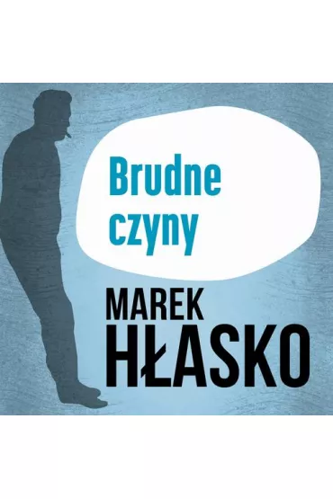 Audiobook Brudne czyny mp3 - Marek Hasko