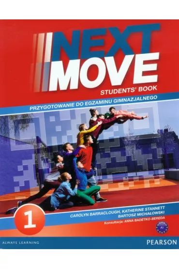 Next Move 1 GIM Podr�cznik + Exam Trainer. J�zyk angielski - Carolyn Barraclough, Bartosz Micha�owski, Katherine Stannett