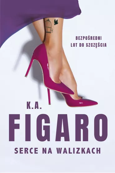Serce na walizkach. Rozdro�a. Tom 1 - K. A. Figaro