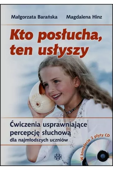 Kto pos�ucha ten us�yszy - Magdalena Hinz, Ma�gorzata Bara�ska
