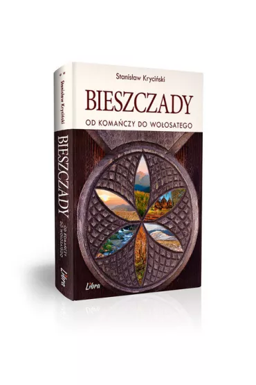 Bieszczady. Od Koma�czy do Wo�osatego (wyd. 2020) - Stanis�aw Kryci�ski