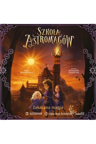 Audiobook Zakazana magia. Szko�a Astromag�w. Tom 2 mp3 - Anna W�odarkiewicz