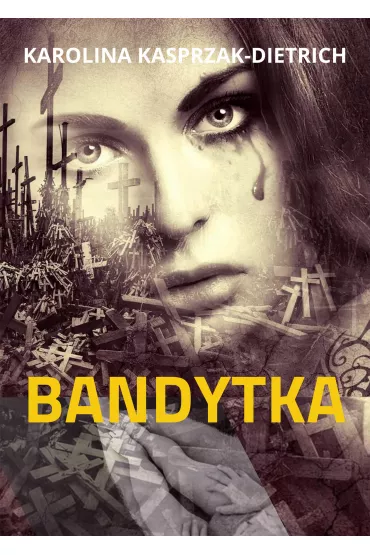 eBook Bandytka pdf mobi epub - Karolina  Kasprzak-Dietrich