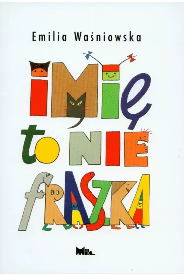 Imi� to nie fraszka - Emilia Wa�niowska