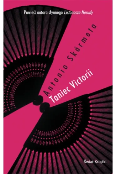 Taniec Victorii - Skarmeta Antonio