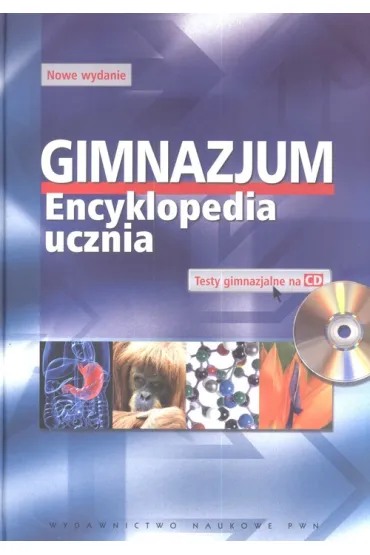 Gimnazjum. Encyklopdia ucznia PWN