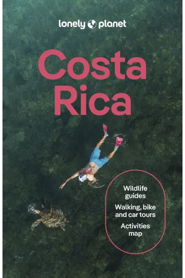 Costa Rica. Lonely Planet - Cassandra Brooklyn, Elizabeth  Lavis, Marco Ferrarese