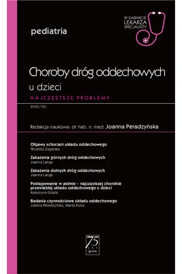 Choroby dr�g oddechowych u dzieci. Najcz�stsze problemy. Pediatria. W gabinecie lekarza specjalisty - Joanna  Peradzy�ska