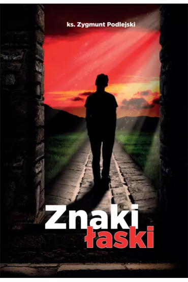 Znaki �aski - Zygmunt Podlejski