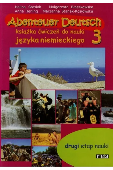 Abenteuer Deutsch 3 �wiczenia - Anna Herling, Halina Stasiak, Ma�gorzata B�aszkowska