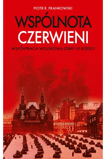 Wsp�lnota czerwieni - Piotr R. Frankowski