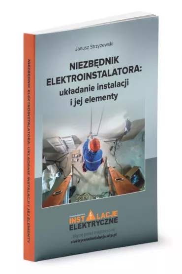 Niezb�dnik elektroinstalatora: uk�adanie... - Janusz Strzy�ewski