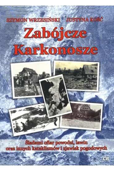 Zab�jcze Karkonosze - Szymon Wrzesi�ski, Justyna  Ko��