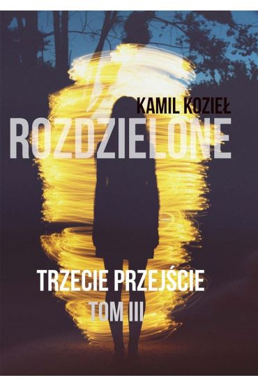 Rozdzielone T.3 Trzecie przejście